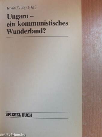 Ungarn - ein kommunistisches Wunderland?