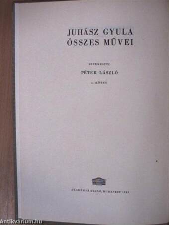 Juhász Gyula összes művei - Kritikai kiadás 1-9.