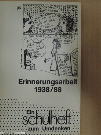 Erinnerungsarbeit 1938/88