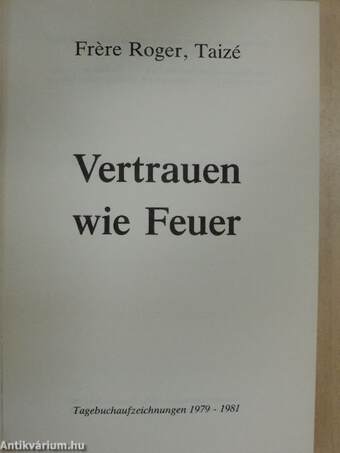 Vertrauen wie Feuer