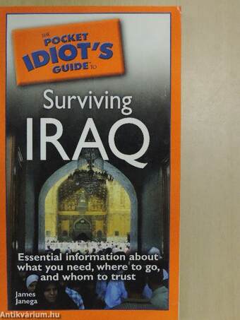 The Pocket Idiot's Guide to Surviving Iraq