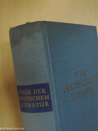 Wege der Deutschen Literatur