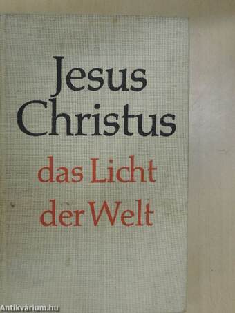 Jesus Christus das Licht der Welt