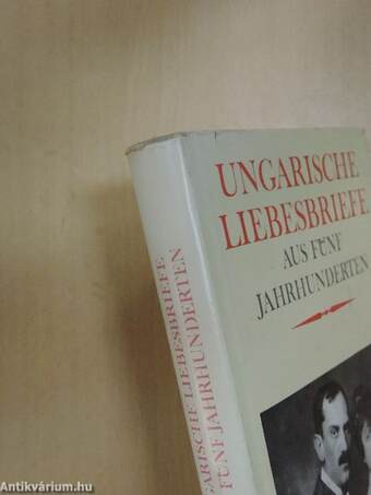 Ungarische Liebesbriefe aus fünf Jahrhunderten