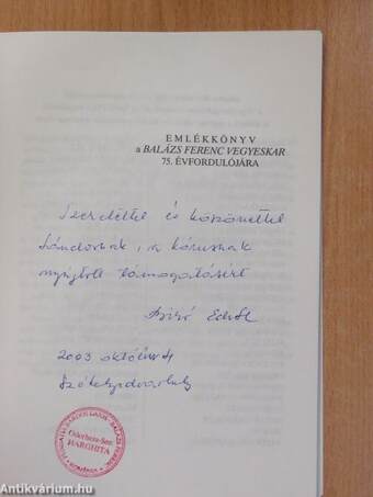 Emlékkönyv a Balázs Ferenc Vegyeskar 75. évfordulójára (dedikált példány)