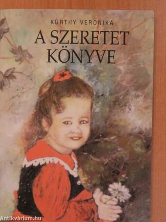 A szeretet könyve (dedikált példány)