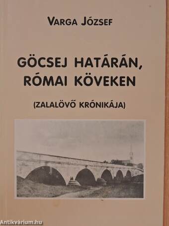 Göcsej határán, római köveken