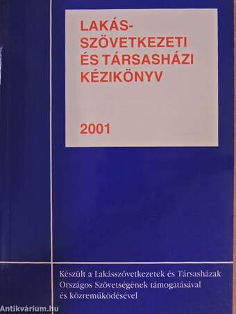 Lakásszövetkezeti és társasházi kézikönyv 2001