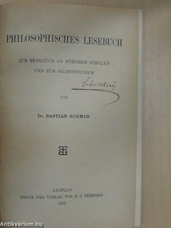 Philosophisches Lesebuch zum Gebrauch an Höheren Schulen und zum Selbststudium