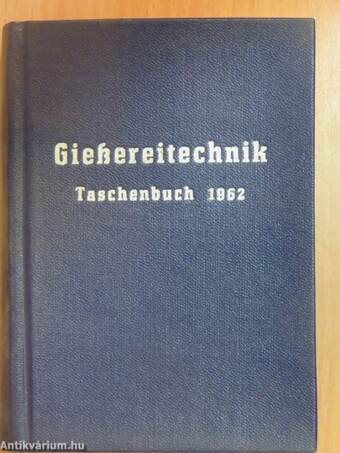 Giessereitechnik - Taschenbuch 1962