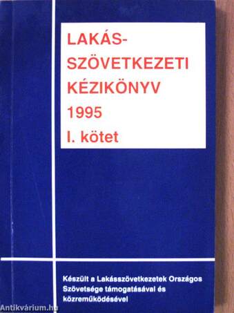 Lakásszövetkezeti kézikönyv 1995. I-II.