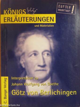 Erläuterungen zu Johann Wolfgang von Goethe Götz von Berlichingen