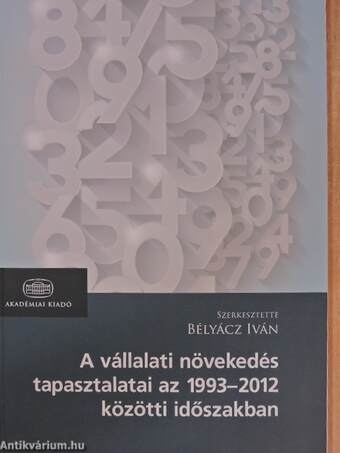 A vállalati növekedés tapasztalatai az 1993-2012 közötti időszakban