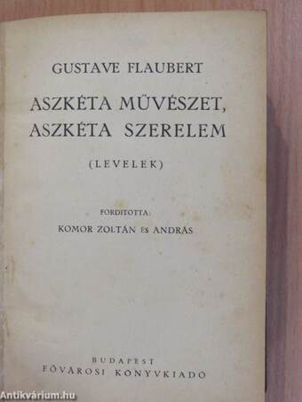 Aszkéta művészet, aszkéta szerelem/Alkotók (aláírt példány)