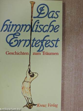 Das himmlische Erntefest