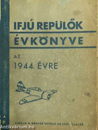 Ifjú repülők évkönyve az 1944. évre