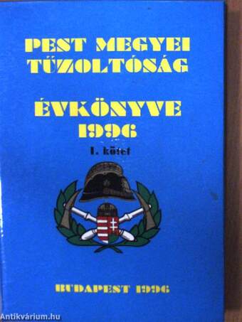 Pest megyei Tűzoltóság évkönyve 1996. I-II.