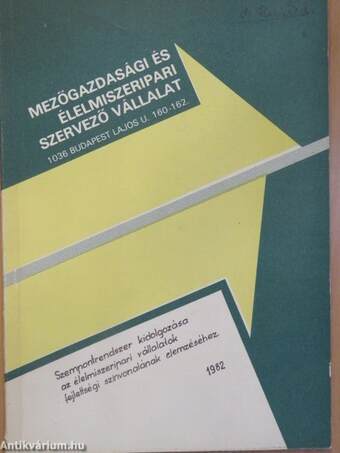 Szempontrendszer kidolgozása az élelmiszeripari vállalatok fejlettségi színvonalának elemzéséhez