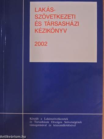 Lakásszövetkezeti és társasházi kézikönyv 2002