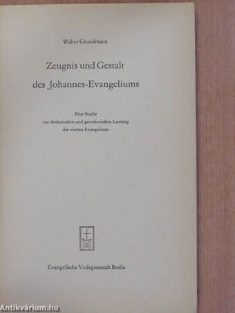 Zeugnis und Gestalt des Johannes-Evangeliums