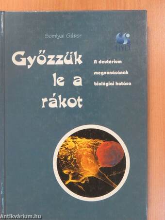 Győzzük le a rákot! (dedikált példány)