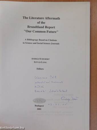 The Literature Aftermath Of The Brundtland Report "Our Common Future" (dedikált példány)