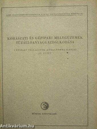 Kohászati és gépipari melegüzemek tűzállóanyaggazdálkodása