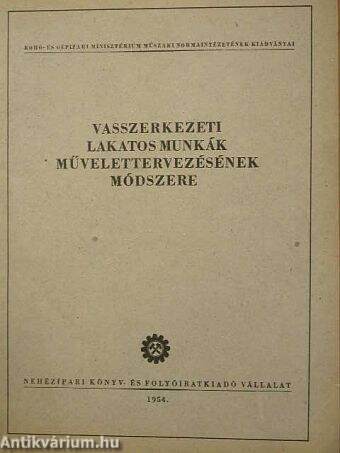 Vasszerkezeti lakatos munkák művelettervezésének módszere