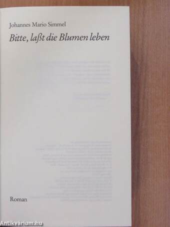 Bitte, laßt die Blumen leben