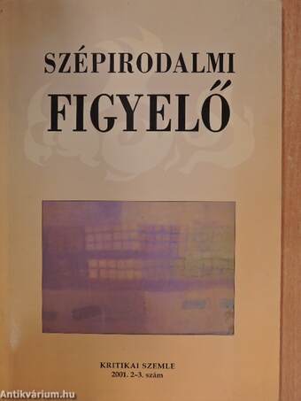 Szépirodalmi Figyelő 2001/2-3.