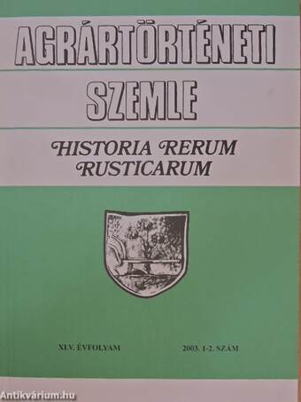 Agrártörténeti Szemle 2003/1-2.