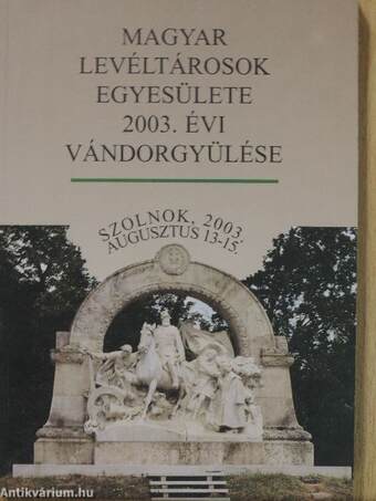 Magyar Levéltárosok Egyesülete 2003. évi vándorgyűlése