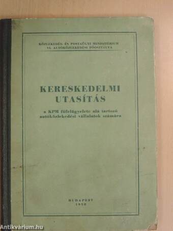 Kereskedelmi utasítás a KPM felügyelete alá tartozó autóközlekedési vállalatok számára