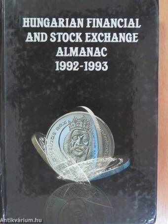 Hungarian Financial and Stock Exchange Almanac 1992-1993 1-2.