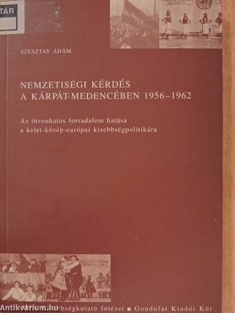 Nemzetiségi kérdés a Kárpát-medencében 1956-1962