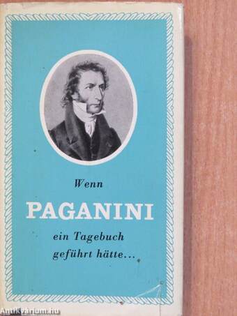 Wenn Paganini ein Tagebuch geführt hätte..