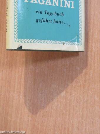 Wenn Paganini ein Tagebuch geführt hätte..