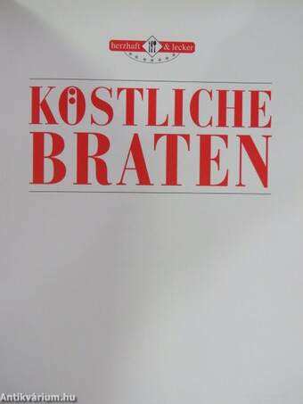 Köstliche Braten