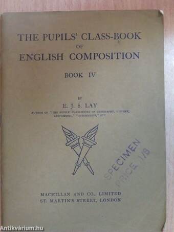 The Pupils' Class-Book of English Composition IV.