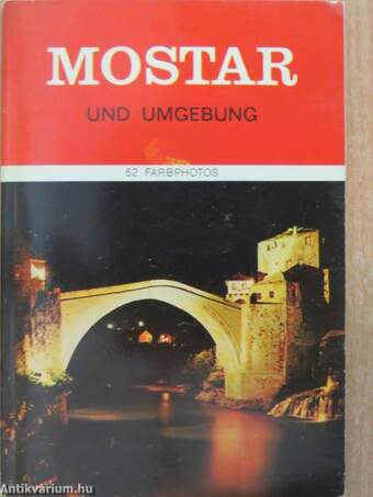 Mostar und Umgebung