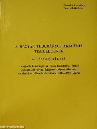A Magyar Tudományos Akadémia Testületeinek állásfoglalásai