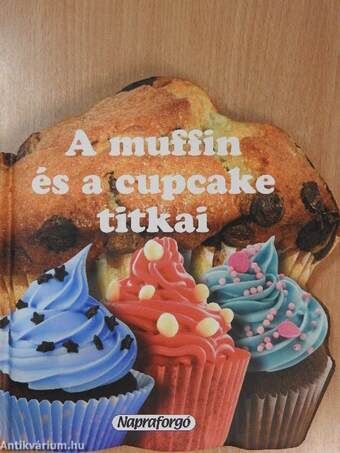 A muffin és a cupcake titkai