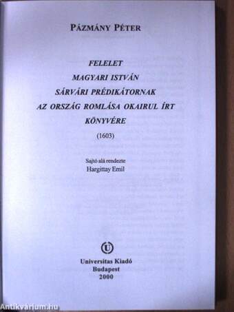 Felelet Magyari István sárvári prédikátornak az ország romlása okairul írt könyvére