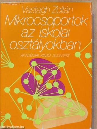 Mikrocsoportok az iskolai osztályokban (dedikált példány)