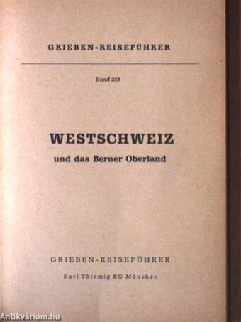 Westschweiz und das Berner Oberland