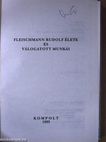 Fleischmann Rudolf élete és válogatott munkái