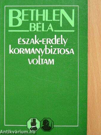 Észak-Erdély kormánybiztosa voltam