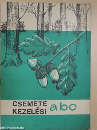 Csemetekezelési abc