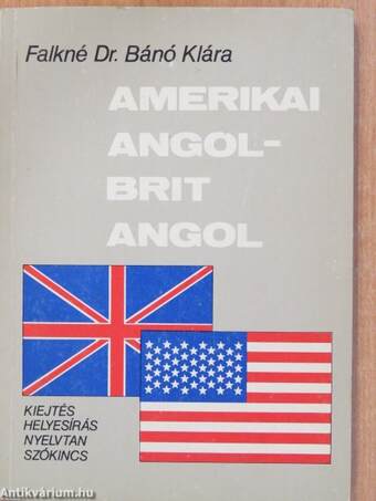 Amerikai angol - brit angol (dedikált példány)