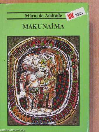 Makunaíma (aláírt példány)
